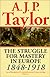 The Struggle for Mastery in Europe: 1848-1918  (Oxford History of Modern Europe)