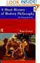 A Short History of Modern Philosophy: From Descartes to Wittgenstein