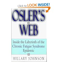 Osler's Web: Inside the Labyrinth of the Chronic Fatigue Syndrome Epidemic