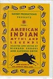 American Indian Myths and Legends (Pantheon Fairy Tale and Folklore Library)