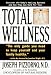 Books : Total Wellness: Improve Your Health by Understanding and Cooperating with Your Body's Natural Healing Systems