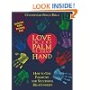 Love in the Palm of Your Hand: How to Use Palmistry for Successful Relationships