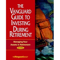 The Vanguard Guide to Investing During Retirement: Managing Your Assets in Retirement