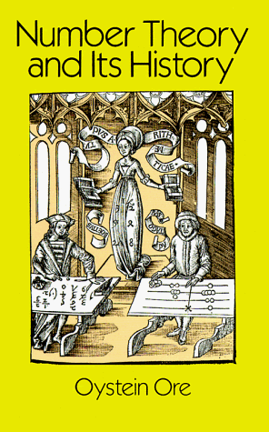 Number Theory and Its History (Dover Classics of Science and Mathematics)
