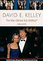 David E. Kelley: The Man Behind <I>Ally McBeal</I>