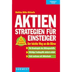 Aktien. Strategien f�r Einsteiger. Der leichte Weg an die B�rse