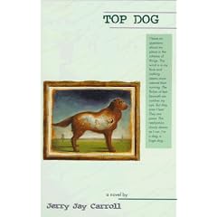 Top Dog by Jerry Jay Carroll