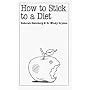 How to Stick to a Diet (Overcoming common problems)