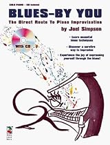 Blues - By You: The Direct Route to Piano Improvisation