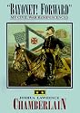 "Bayonet! Forward": My Civil War Reminiscences