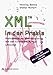 XML in der Praxis. Professionelles Web-Publishing mit der Extensible Markup Language