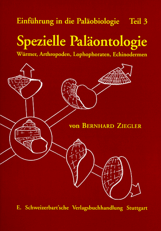 Spezielle Pal�ontologie, W�rmer, Arthropoden, Lophophoraten, Echinodermen