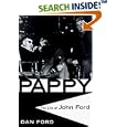 Pappy: The Life Of John Ford by Dan Ford