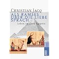 Als Ramses �ber die Liebe sprach - Leben im alten �gypten