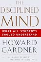 Disciplined Mind: What All Students Should Understand
