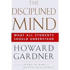 The Disciplined Mind: What All Students Should Understand