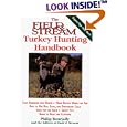 The Field and Stream Turkey Hunting Handbook (Field and Stream) by Philip Bourjaily