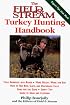 The Field & Stream Turkey Hunting Handbook (Field & Stream)