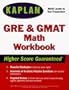 KAPLAN GRE / GMAT MATH WORKBOOK