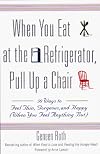 When You Eat at the Refrigerator, Pull Up a Chair