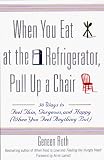 When You Eat at the Refrigerator, Pull Up a Chair