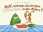 Nulli, warum stecken deine Z�hnchen in der M�hre?: Ein Abenteuer mit Nulli & Priesemut, Band 6