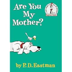 Are You My Mother? (Beginner Books: I Can Read It All by Myself)