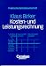 Produkt-Bild: Praktische Betriebswirtschaft: Kosten- und Leistungsrechnung