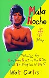 Mala Noche: And Other "Illegal" Adventures