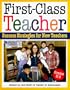 First-Class Teacher: Success Strategies for New K-8 Teachers