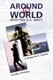Around the World with the U. S. Navy: A Reporter's Travels