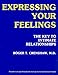 Expressing Your Feelings: The Key to an Intimate Relationship