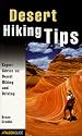 Desert Hiking Tips: Expert Advice on Desert Hiking and Driving