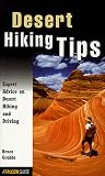 Desert Hiking Tips: Expert Advice on Desert Hiking and Driving