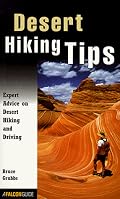 Desert Hiking Tips: Expert Advice on Desert Hiking and Driving