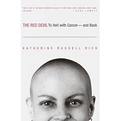 The Red Devil: To Hell with Cancer--And Back