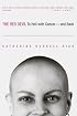 The Red Devil: To Hell with Cancer--And Back
