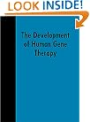 The Development of Human Gene Therapy (Cold Spring Harbor Monograph Series)