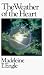 The Weather of the Heart (Wheaton Literary)