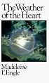 The Weather of the Heart (Wheaton Literary)
