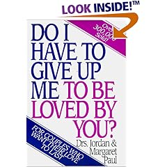 Do I Have to Give Up Me to Be Loved by You