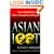 Asian Loot: Unearthing the Secrets of Marcos, Yamashita and the Gold