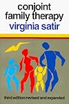 Conjoint Family Therapy : a Guide to Theory and Technique. Revised Edition