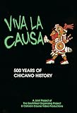 Viva la Causa, 500 Years of Chicano History (version in English)