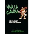 Viva la Causa, 500 Years of Chicano History (version in... by 