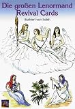 Die gro�en Lenormand Revival Cards