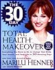 The 30-Day Total Health Makeover