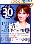 The 30-Day Total Health Makeover