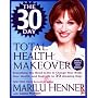 The 30-Day Total Health Makeover