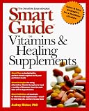 Smart Guide to Vitamins & Healing Supplements